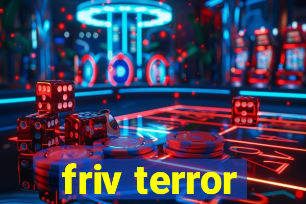 friv terror